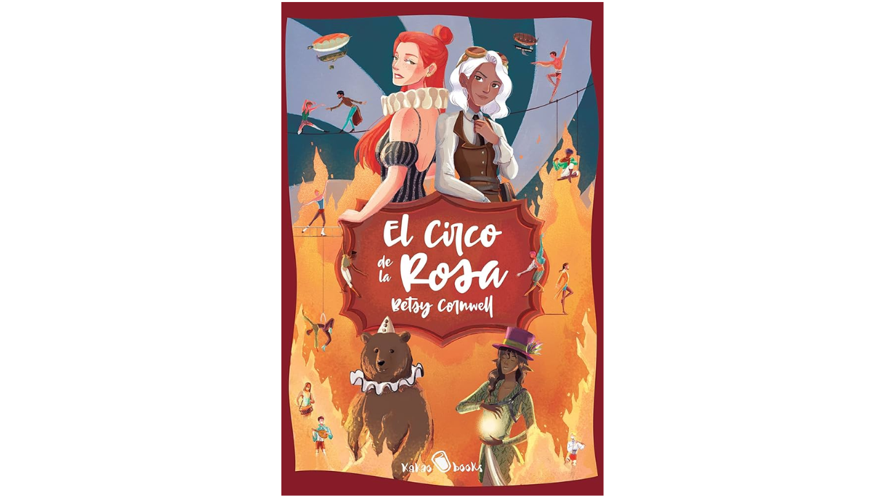 El circo de la rosa, de Betsy Cornwell (Kakao Books)